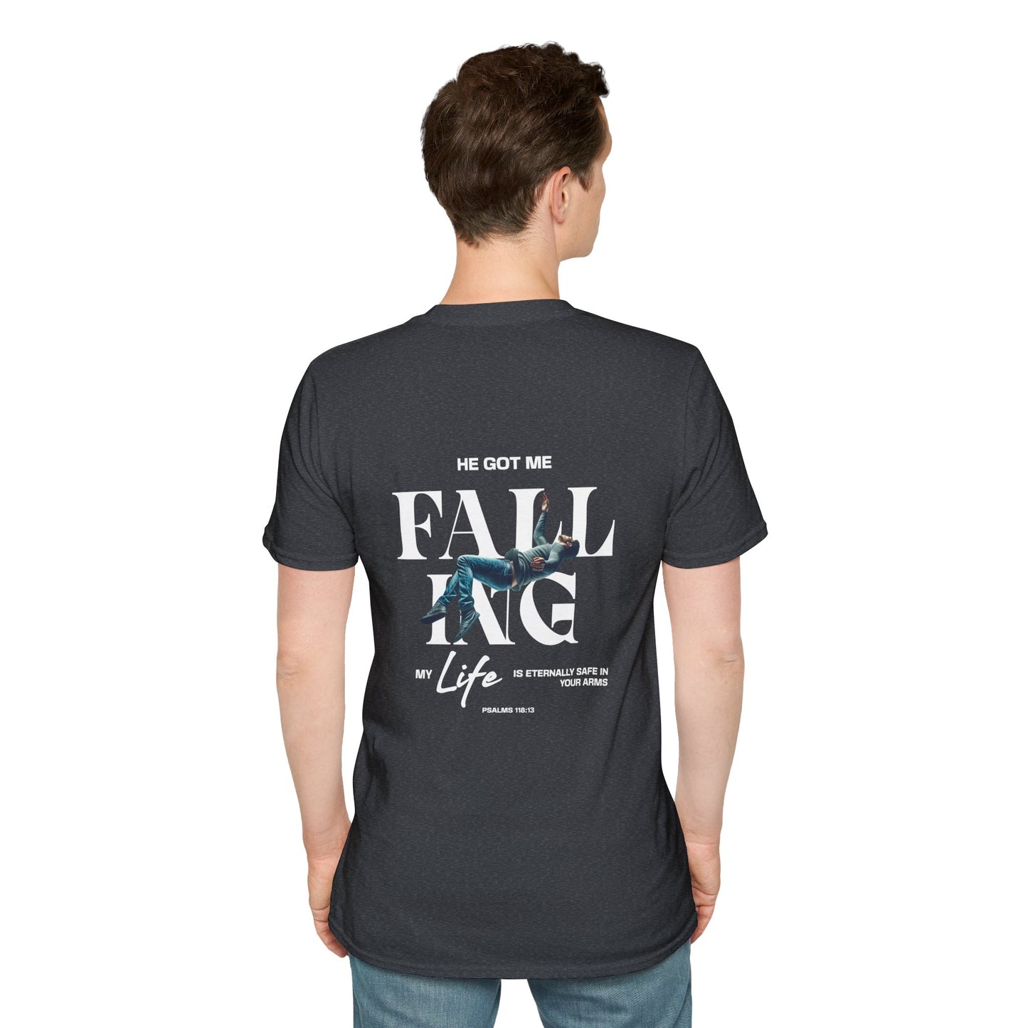-Unisex Softstyle T-Shirt - "He Got Me Falling" Psalm 91:15 Inspirational Tee