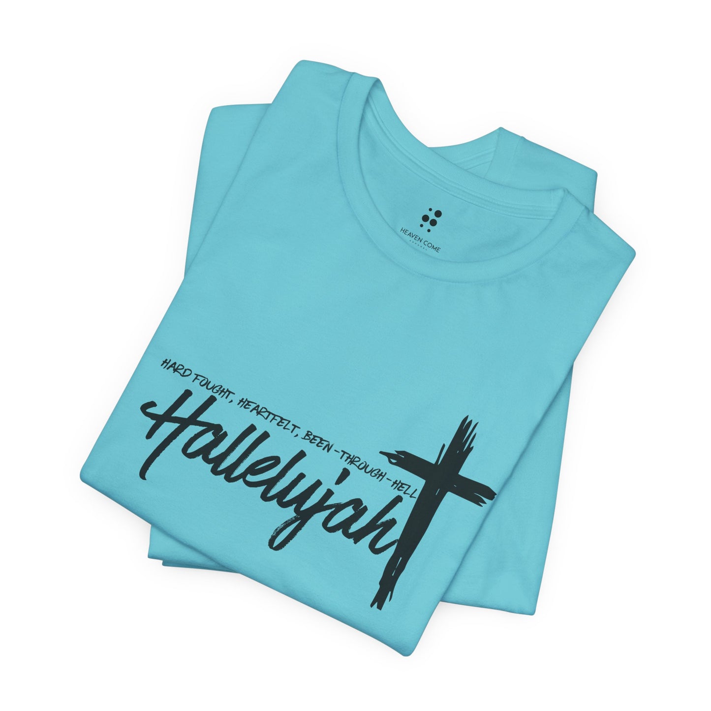 -Hard Fought Hallelujah Unisex Short Sleeve Tee -