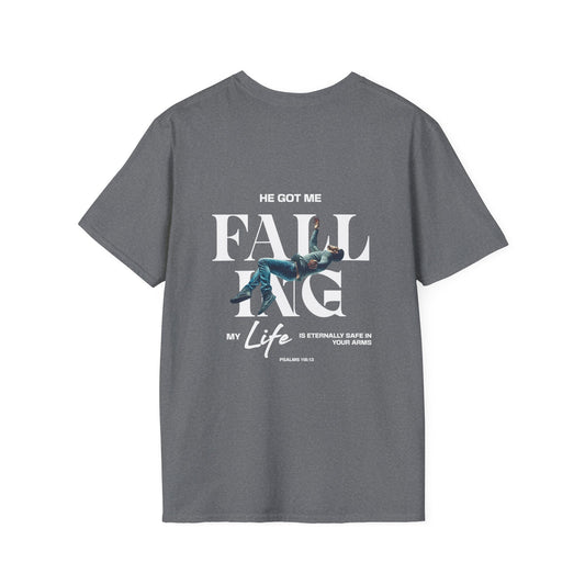 -Unisex Softstyle T-Shirt - "He Got Me Falling" Psalm 91:15 Inspirational Tee
