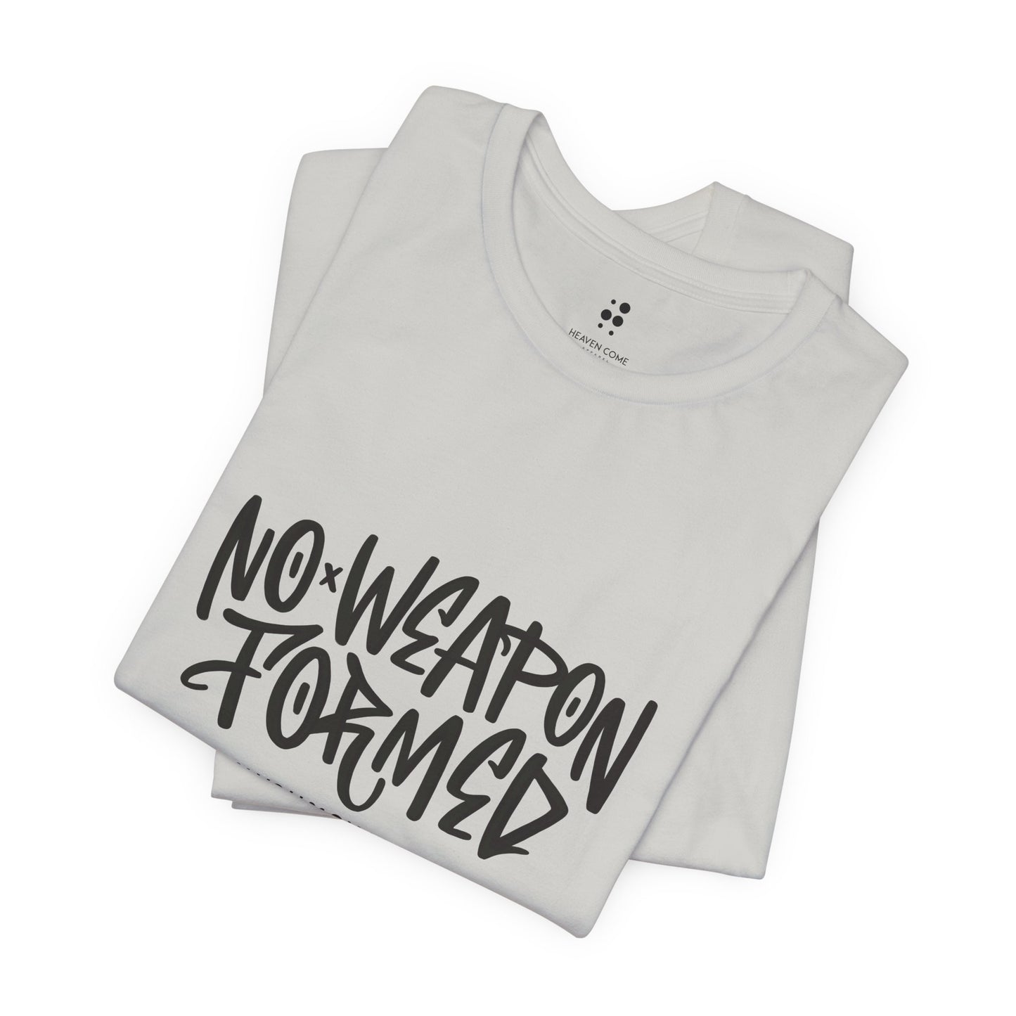 Inspirational Quote Tee - "No Weapon Formed Against You Shall Prosper" Unisex Jersey Short Sleeve T-Shirt