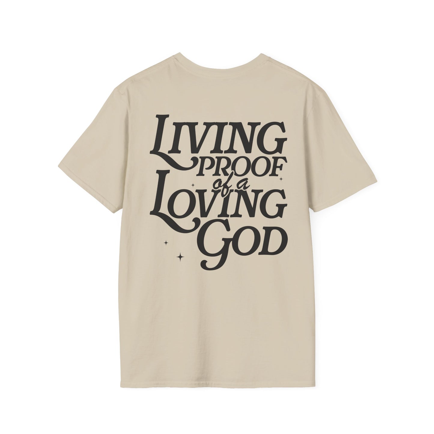 -Living Proof of a Loving God Unisex Softstyle T-Shirt -