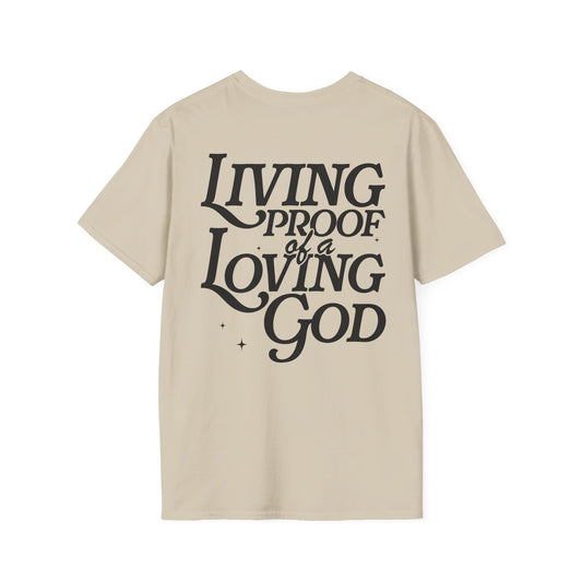 -Living Proof of a Loving God Unisex Softstyle T-Shirt -
