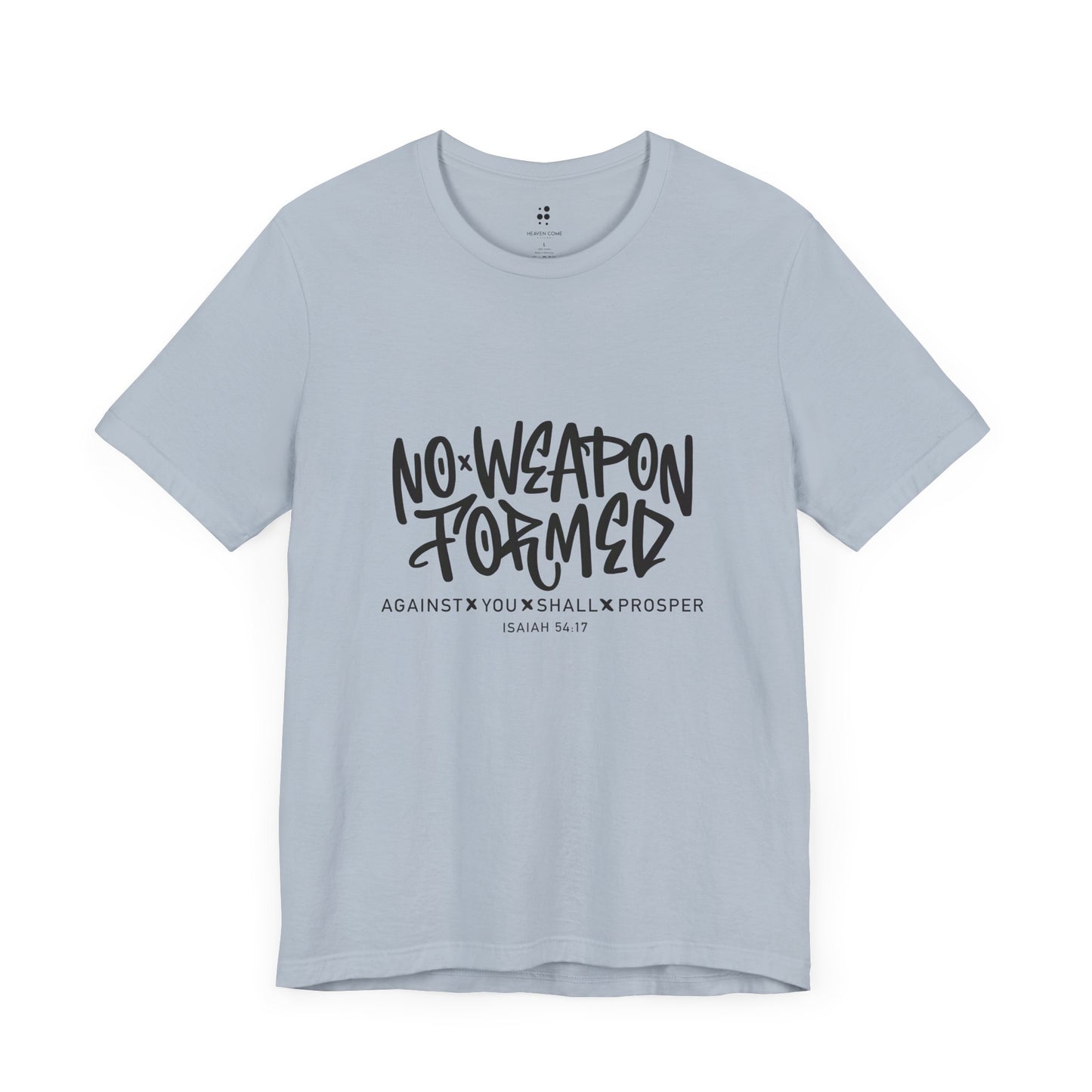 Inspirational Quote Tee - "No Weapon Formed Against You Shall Prosper" Unisex Jersey Short Sleeve T-Shirt