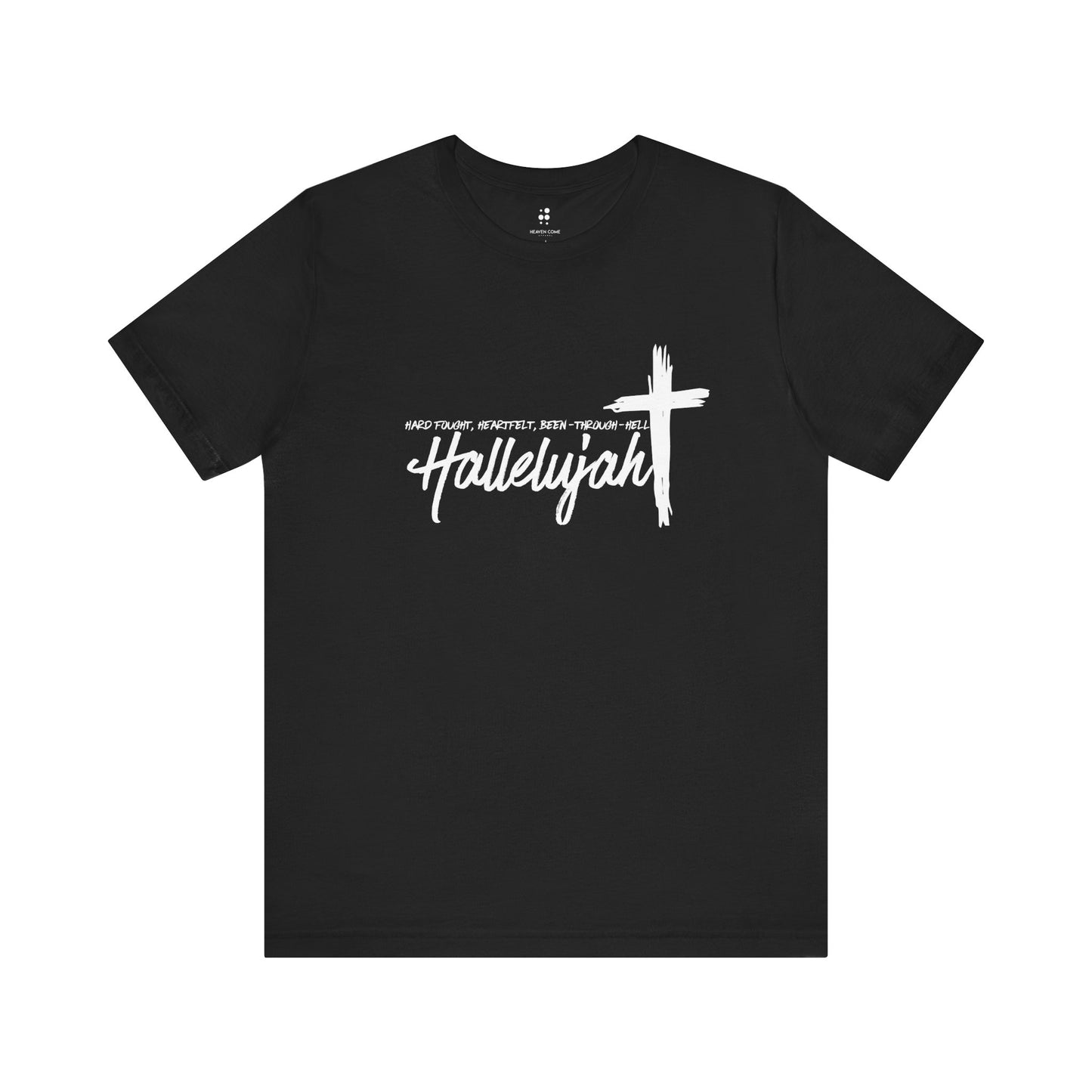 -Hard Fought Hallelujah Unisex Short Sleeve Tee -