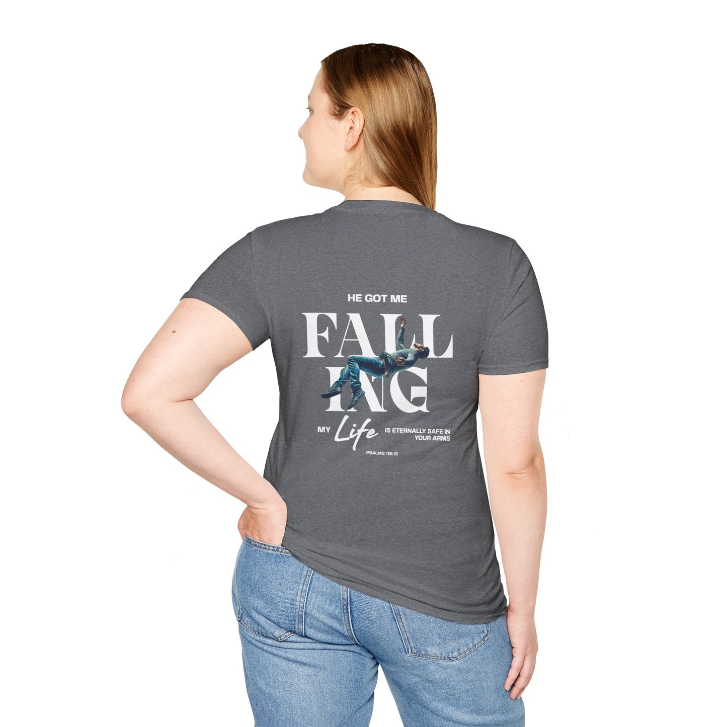 -Unisex Softstyle T-Shirt - "He Got Me Falling" Psalm 91:15 Inspirational Tee