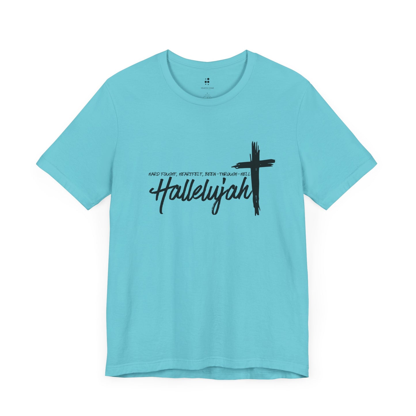 -Hard Fought Hallelujah Unisex Short Sleeve Tee -