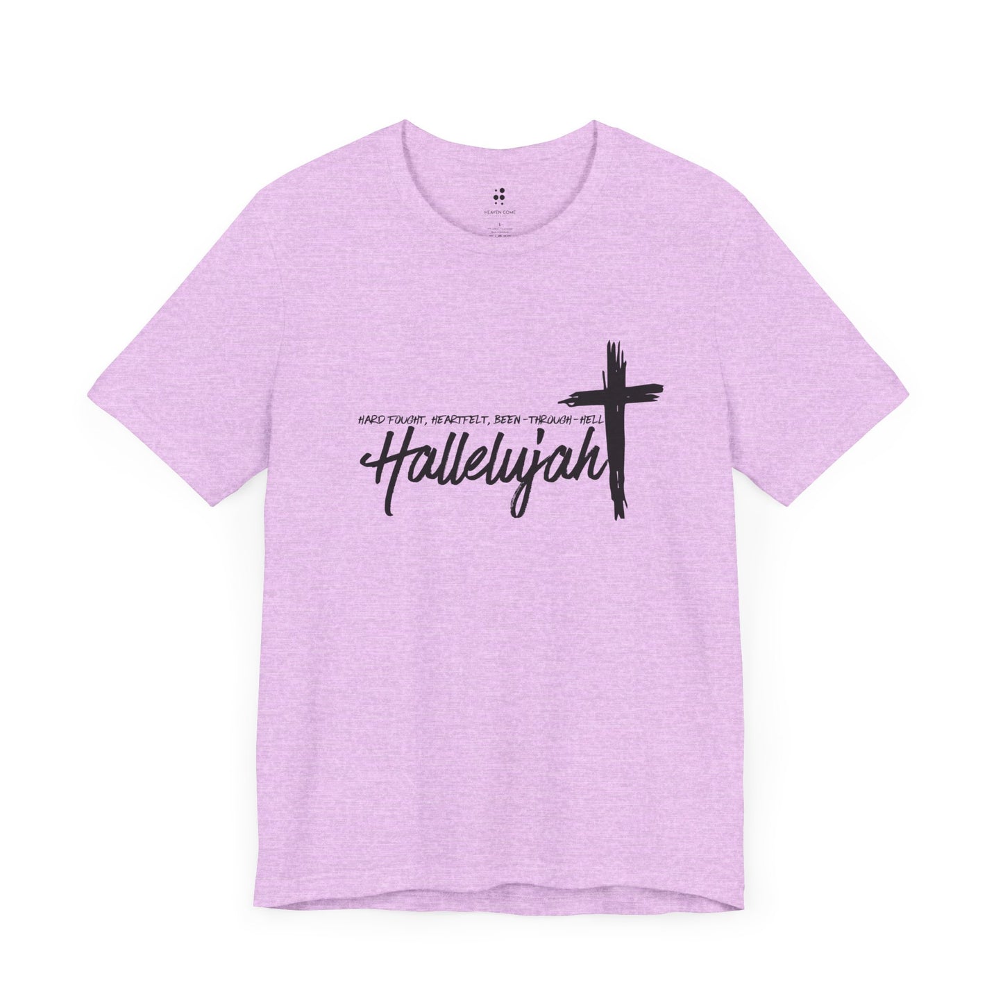 -Hard Fought Hallelujah Unisex Short Sleeve Tee -