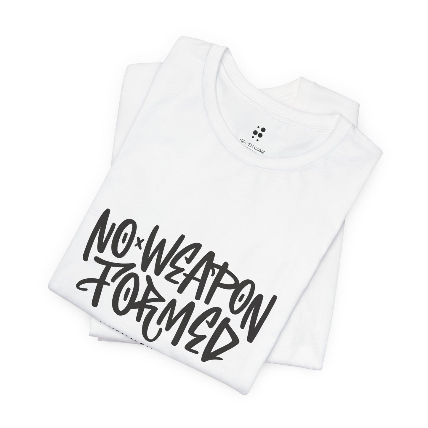 Inspirational Quote Tee - "No Weapon Formed Against You Shall Prosper" Unisex Jersey Short Sleeve T-Shirt