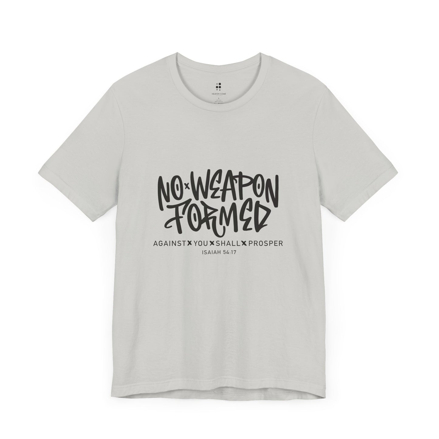Inspirational Quote Tee - "No Weapon Formed Against You Shall Prosper" Unisex Jersey Short Sleeve T-Shirt