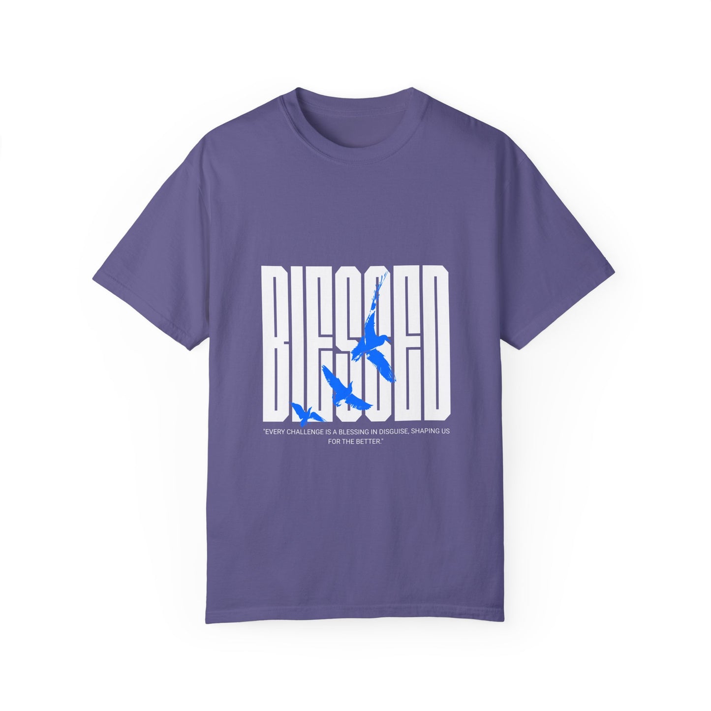 Blessed Unisex Garment-Dyed T-Shirt - Inspirational Quote Tee for Everyday Comfort