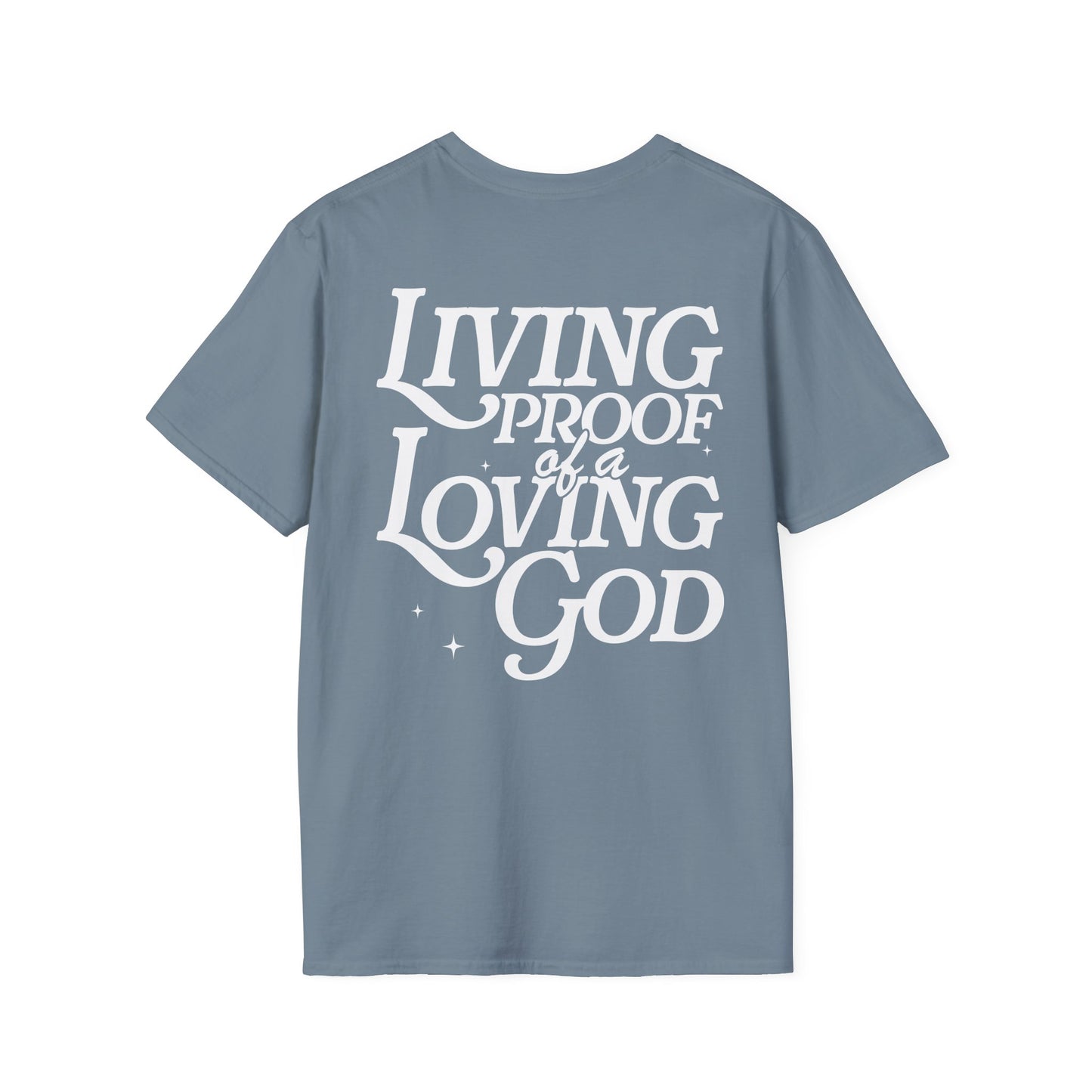 -Living Proof of a Loving God Unisex Softstyle T-Shirt -