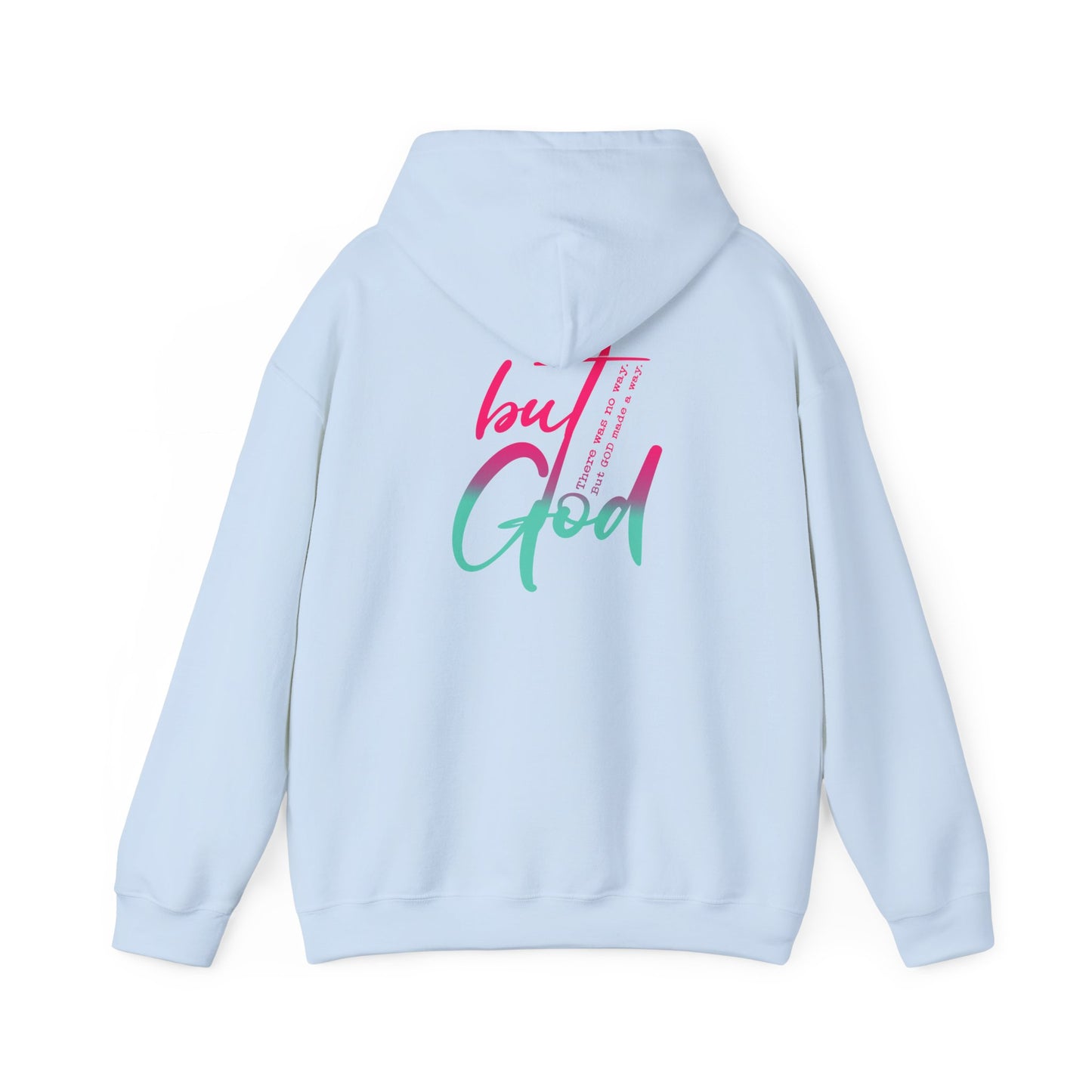Trendy Unisex Hooded Sweatshirt - 'But God' Inspirational Design for Casual Wear