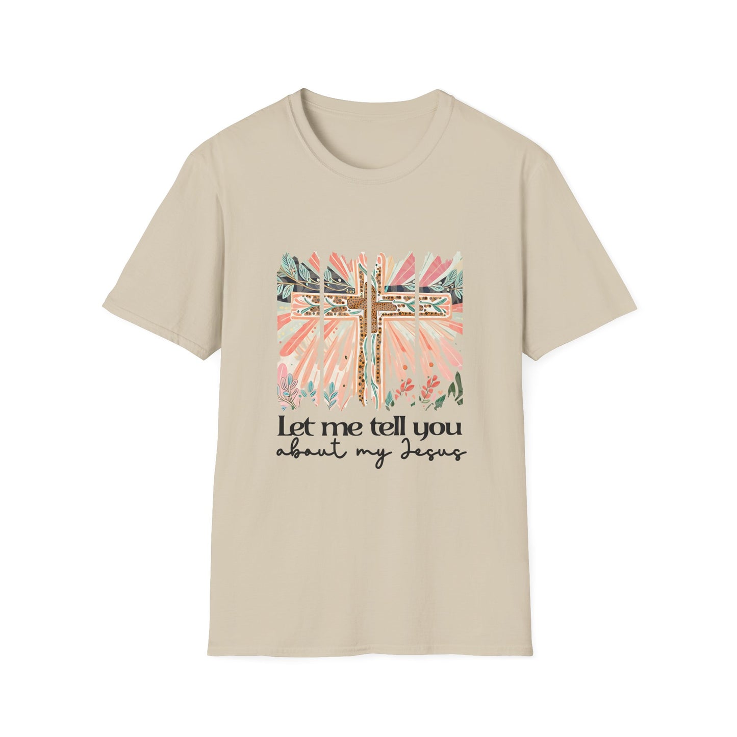 Let Me Tell You About My Jesus Unisex Softstyle T-Shirt - Faith-Inspired Apparel