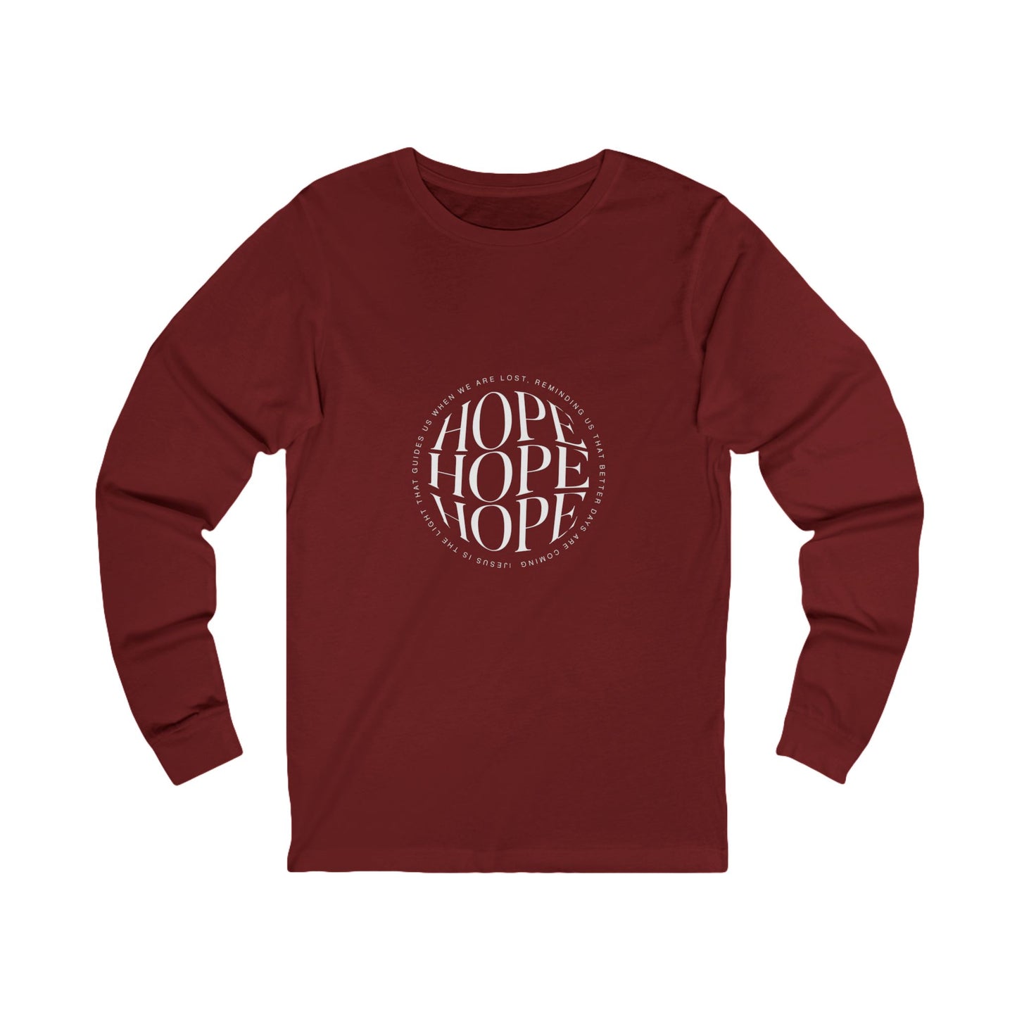 Hope Unisex Long Sleeve Tee - Inspirational Graphic Shirt