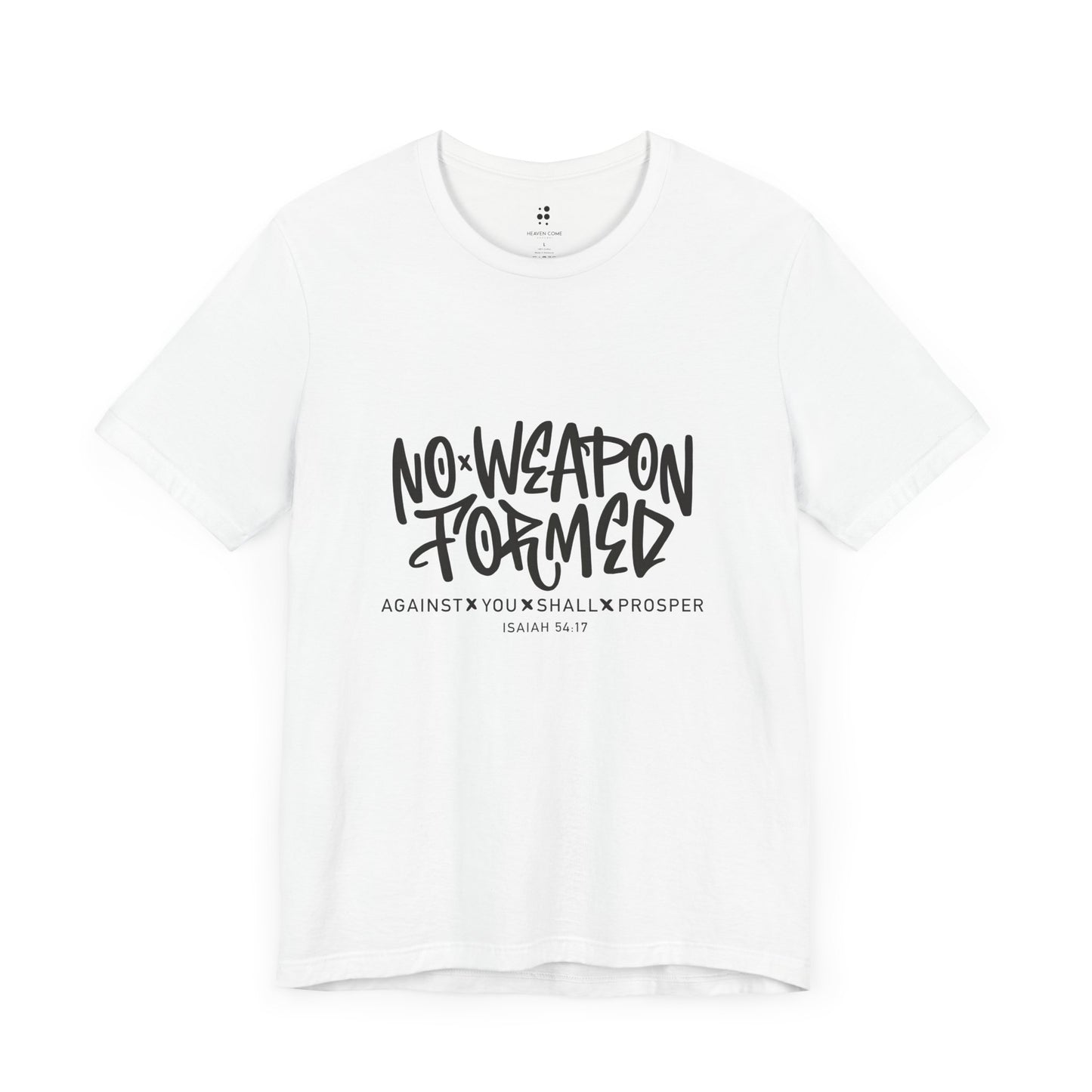 Inspirational Quote Tee - "No Weapon Formed Against You Shall Prosper" Unisex Jersey Short Sleeve T-Shirt