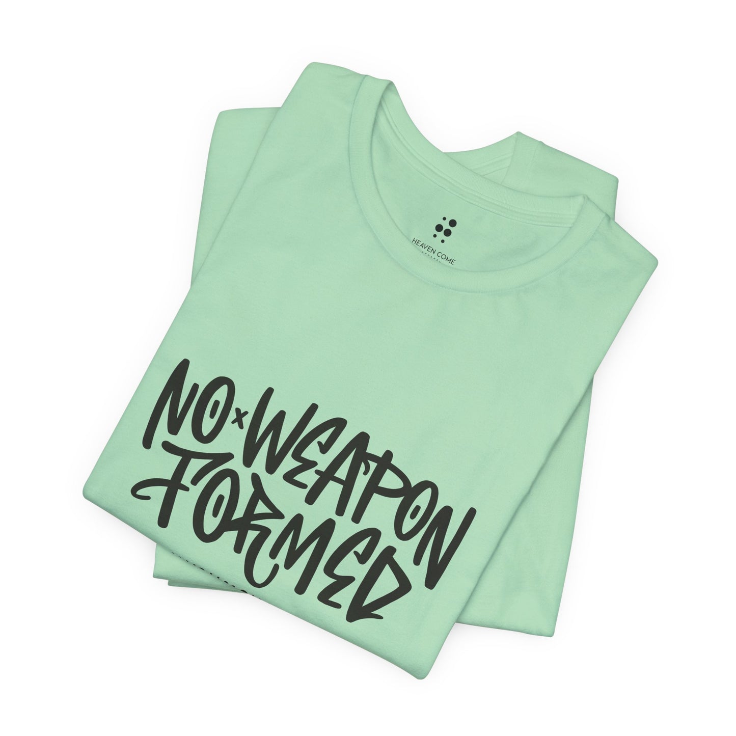 Inspirational Quote Tee - "No Weapon Formed Against You Shall Prosper" Unisex Jersey Short Sleeve T-Shirt