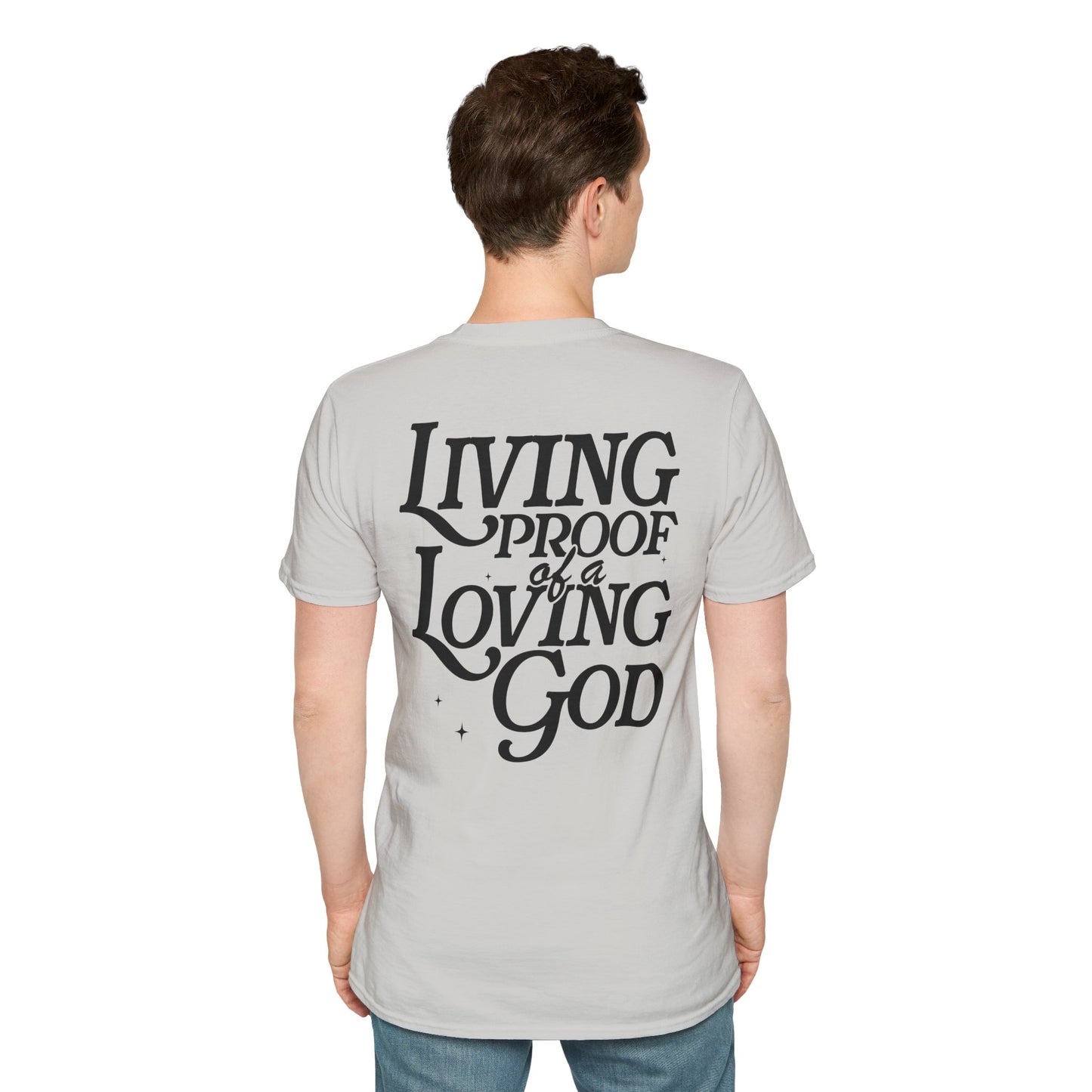 -Living Proof of a Loving God Unisex Softstyle T-Shirt -